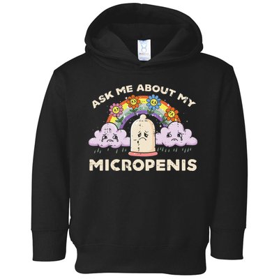 Inappropriate Ask Me About My Micro Funny Humor Joke Gag Gift Toddler Hoodie