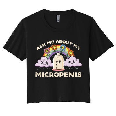 Inappropriate Ask Me About My Micro Funny Humor Joke Gag Gift Women's Crop Top Tee