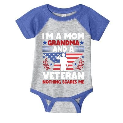 IM A Mom Grandma And A Veteran Nothing Scares Me Gift Infant Baby Jersey Bodysuit