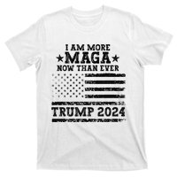 I Am More Maga Now Than Ever Trump 2024 You Missed Trump T-Shirt