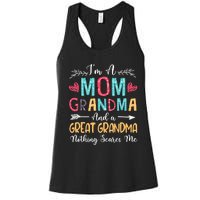 I'm A Mom Grandma And A Great Grandma Nothing Scares Me Women's Racerback Tank