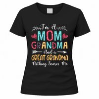 I'm A Mom Grandma And A Great Grandma Nothing Scares Me Women's T-Shirt