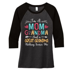 I'm A Mom Grandma And A Great Grandma Nothing Scares Me Women's Tri-Blend 3/4-Sleeve Raglan Shirt