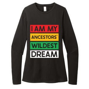 I Am My Ancestors Wildest Dream Gift Black History Month Gift Womens CVC Long Sleeve Shirt