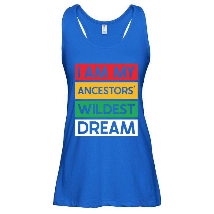 I Am My Ancestors Wildest Dream Gift Black History Month Gift Ladies Essential Flowy Tank