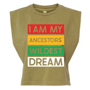 I Am My Ancestors Wildest Dream Gift Black History Month Gift Garment-Dyed Women's Muscle Tee