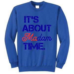 ItS About Madam Time Gift Sweatshirt