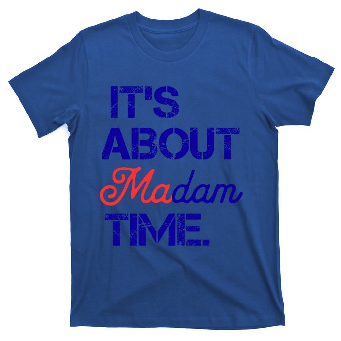 ItS About Madam Time Gift T-Shirt