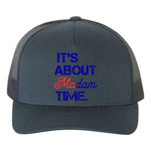 ItS About Madam Time Gift Yupoong Adult 5-Panel Trucker Hat