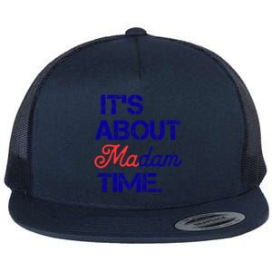 ItS About Madam Time Gift Flat Bill Trucker Hat