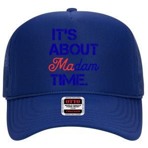 ItS About Madam Time Gift High Crown Mesh Back Trucker Hat