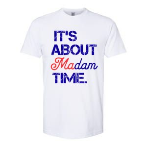 ItS About Madam Time Gift Softstyle CVC T-Shirt