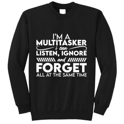 Im A Multitasker Sweatshirt