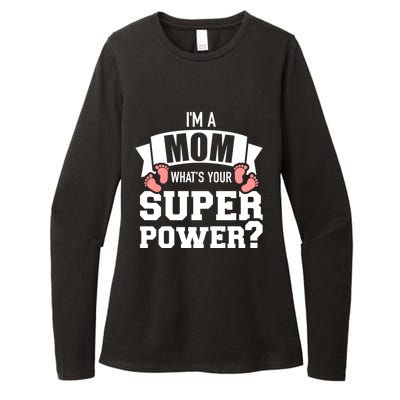 I'm A Mom What's Your Superpower Cool Gift Womens CVC Long Sleeve Shirt