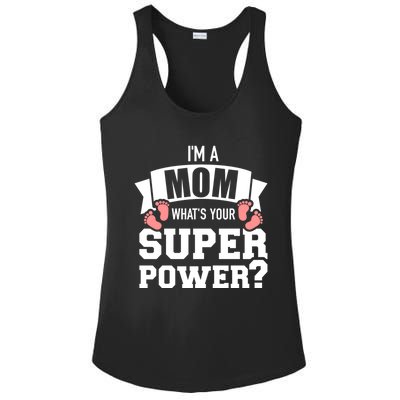 I'm A Mom What's Your Superpower Cool Gift Ladies PosiCharge Competitor Racerback Tank