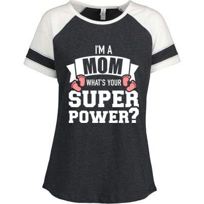 I'm A Mom What's Your Superpower Cool Gift Enza Ladies Jersey Colorblock Tee