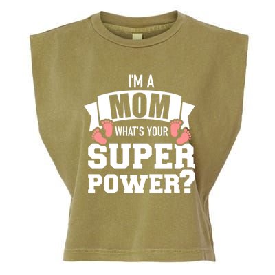 I'm A Mom What's Your Superpower Cool Gift Garment-Dyed Women's Muscle Tee