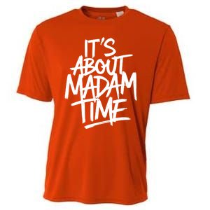 ItS About Madam Time Gift Cooling Performance Crew T-Shirt