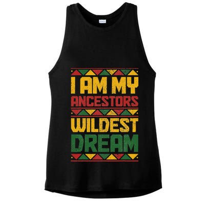 I Am My Ancestors Wildest Dream Black History Juneteenth Ladies PosiCharge Tri-Blend Wicking Tank