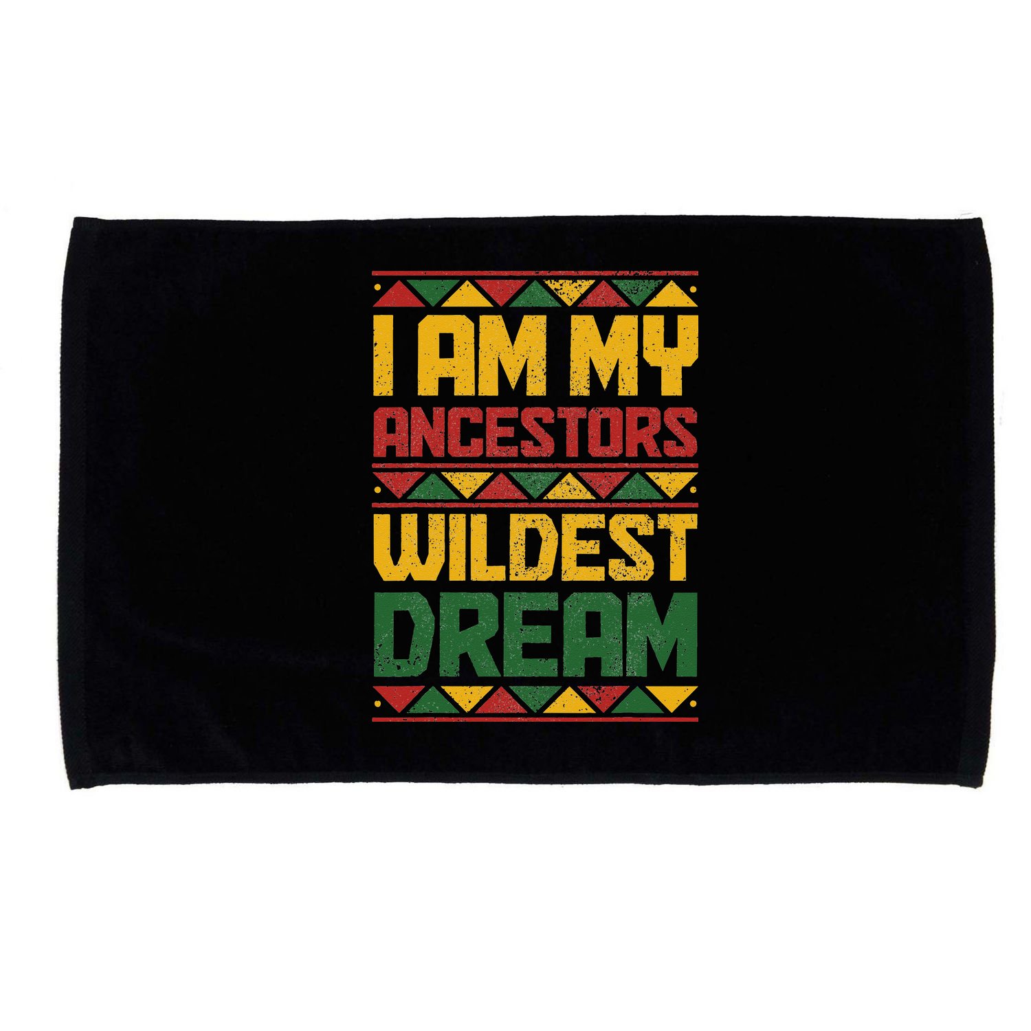 I Am My Ancestors Wildest Dream Black History Juneteenth Microfiber Hand Towel
