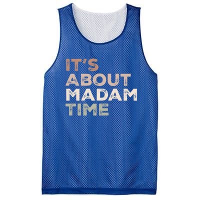 ItS About Madam Time Humor Saying Sarcastic Funny Great Gift Mesh Reversible Basketball Jersey Tank