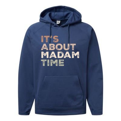 ItS About Madam Time Humor Saying Sarcastic Funny Great Gift Performance Fleece Hoodie