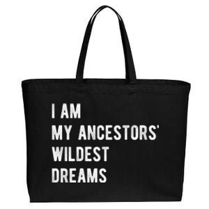 I Am My Ancestors Wildest Dreams Gift Black Girls Gift Cotton Canvas Jumbo Tote