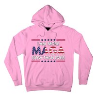 I Am More Maga Now Than Ever Trump Supporters American Hoodie