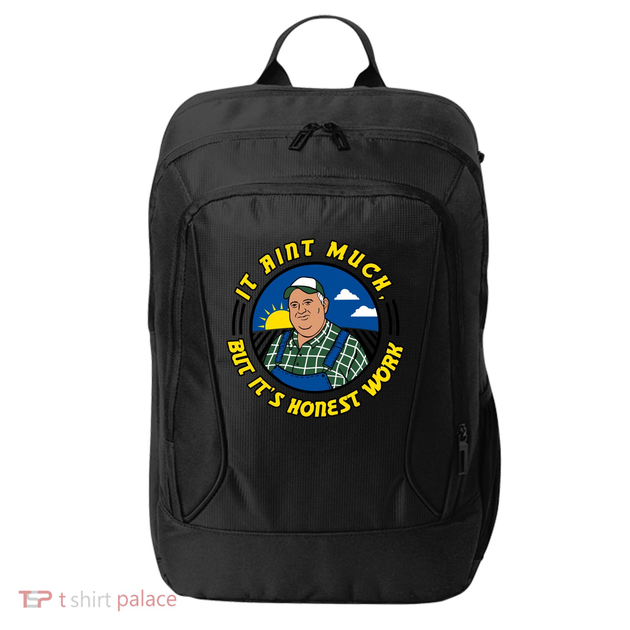 It Ain’t Much But It’s Honest Work City Backpack