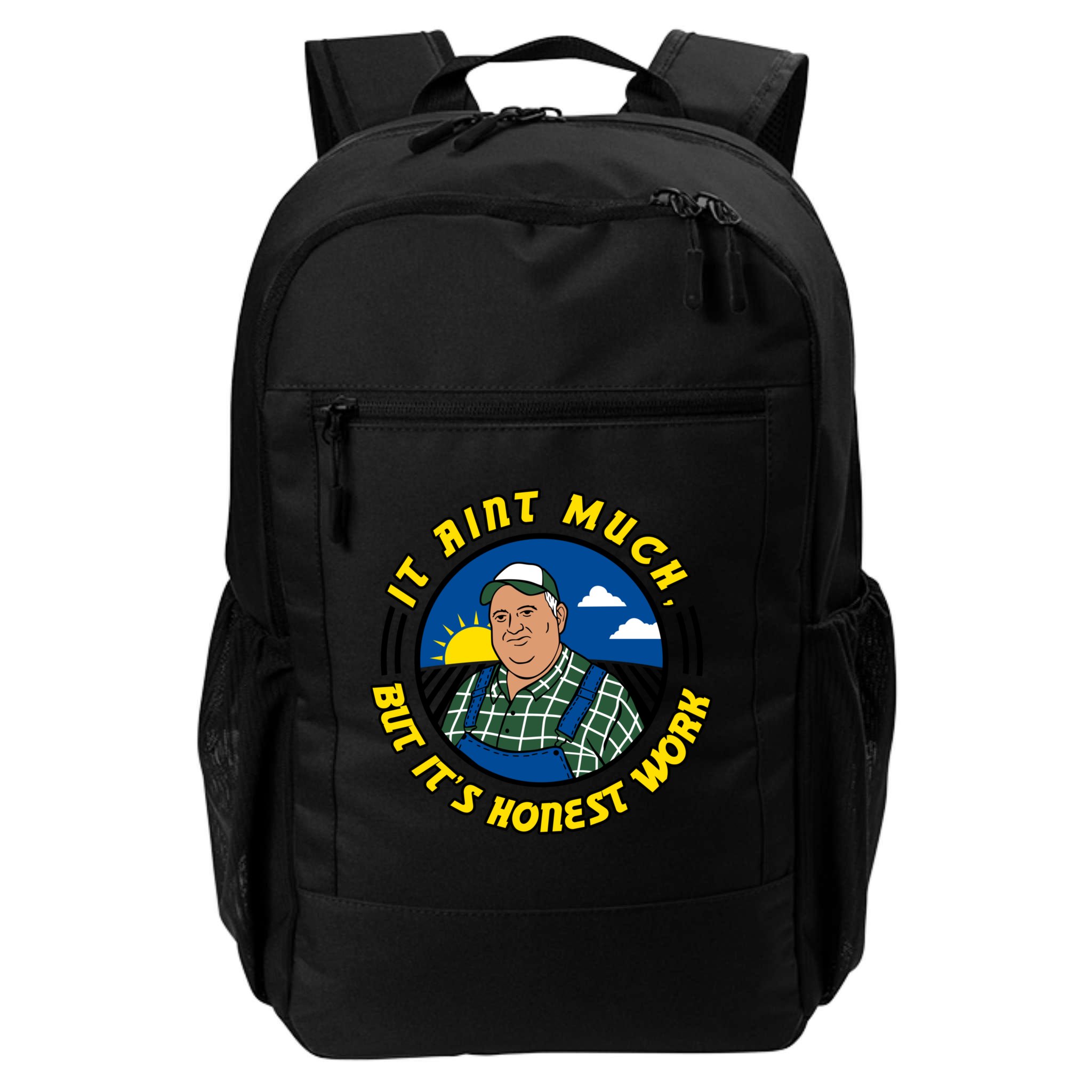 It Ain’t Much But It’s Honest Work Backpack