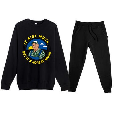 It Ain’t Much But It’s Honest Work Premium Crewneck Sweatsuit Set