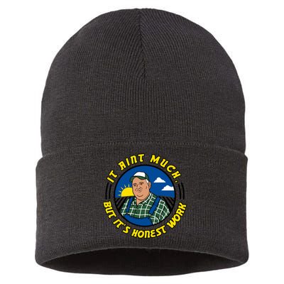It Ain’t Much But It’s Honest Work Sustainable Knit Beanie