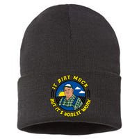 It Ain’t Much But It’s Honest Work Sustainable Knit Beanie