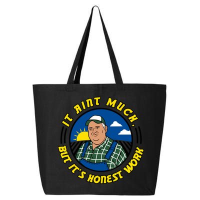 It Ain’t Much But It’s Honest Work 25L Jumbo Tote