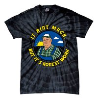 It Ain’t Much But It’s Honest Work Tie-Dye T-Shirt