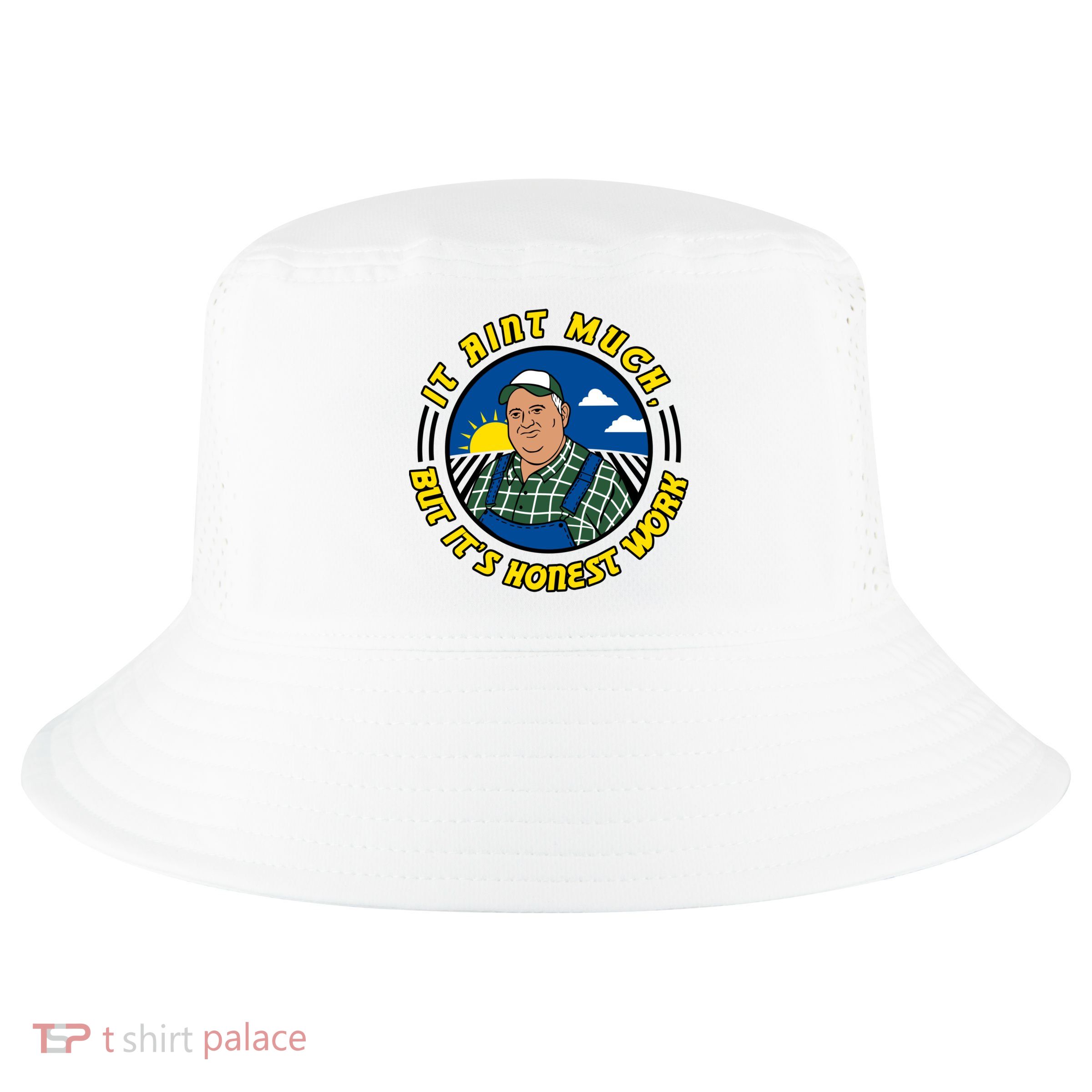 It Ain’t Much But It’s Honest Work Cool Comfort Performance Bucket Hat