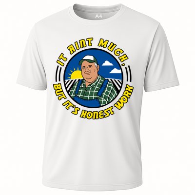 It Ain’t Much But It’s Honest Work Performance Shirt