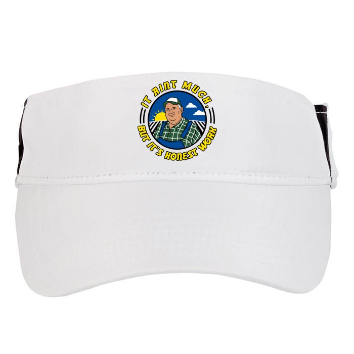 It Ain’t Much But It’s Honest Work Adult Drive Performance Visor
