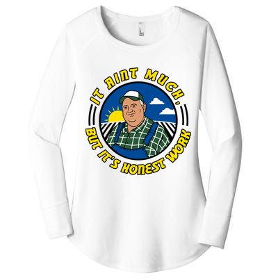 It Ain’t Much But It’s Honest Work Women's Perfect Tri Tunic Long Sleeve Shirt