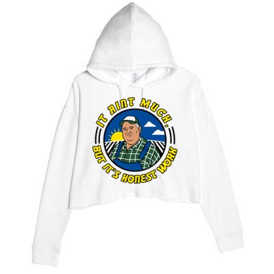 It Ain’t Much But It’s Honest Work Crop Fleece Hoodie