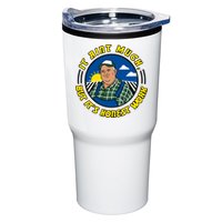 It Ain’t Much But It’s Honest Work Tumbler