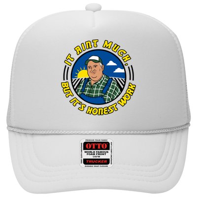 It Ain’t Much But It’s Honest Work Trucker Hat