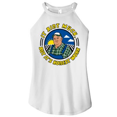It Ain’t Much But It’s Honest Work Women's Perfect Tri Rocker Tank