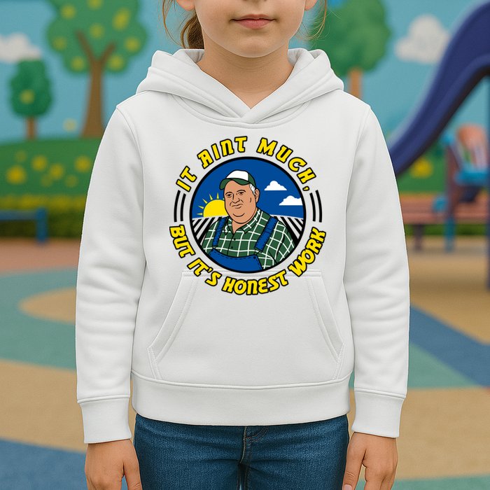 It Ain’t Much But It’s Honest Work Kids Hoodie