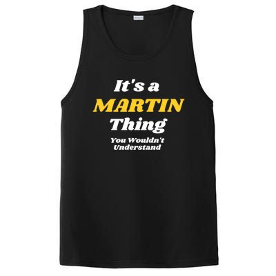 Its A Martin Thing You Wouldnt Understand Family Name Funny Gift PosiCharge Competitor Tank