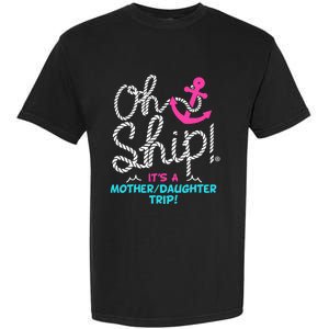 ItS A Mother Daughter Trip Cruise Garment-Dyed Heavyweight T-Shirt