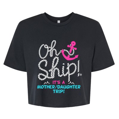 ItS A Mother Daughter Trip Cruise Bella+Canvas Jersey Crop Tee