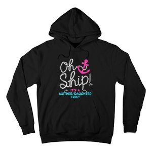 ItS A Mother Daughter Trip Cruise Hoodie