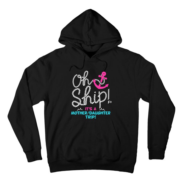 ItS A Mother Daughter Trip Cruise Hoodie