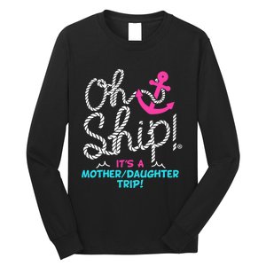 ItS A Mother Daughter Trip Cruise Long Sleeve Shirt